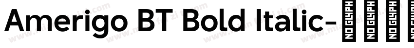Amerigo BT Bold Italic字体转换